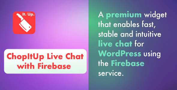 Download ChopItUp Live Chat with Firebase  - Free Wordpress Plugin